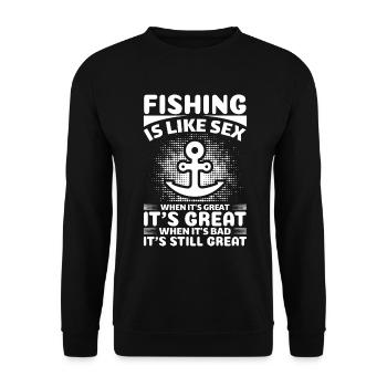 Angeln ist wie Sex - Wenn es toll ist, ist es toll - Unisex Pullover - Schwarz - Vorne - Alina (178cm) & Michal (187cm)