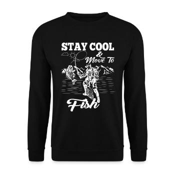 Bleib cool & beweg dich zum Fischen - - Unisex Pullover - Schwarz - Vorne - Alina (178cm) & Michal (187cm)