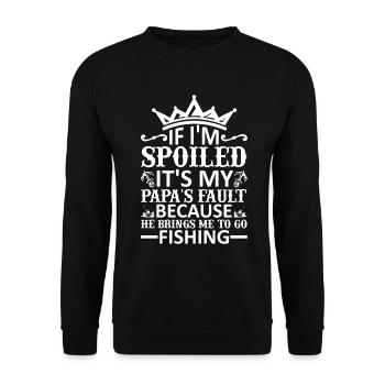 If I'm spoiled, it's my dad's fault because - Unisex Sweatshirt - black - Front - Alina (178cm) & Michal (187cm)