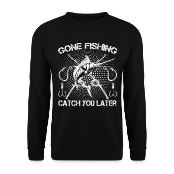 Gegangen Fischen Fangen Sie Später 1 - - Unisex Pullover - Schwarz - Vorne - Alina (178cm) & Michal (187cm)