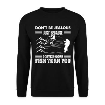 Sei nicht neidisch, nur weil ich mehr Fische fange - Unisex Pullover - Schwarz - Vorne - Alina (178cm) & Michal (187cm)