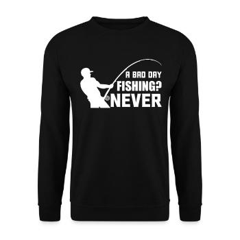 A bad day fishing is never - - Unisex Sweatshirt - black - Front - Alina (178cm) & Michal (187cm)
