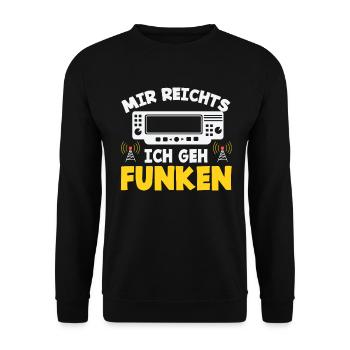 Mir Reichts Ich Geh Funken - Unisex Pullover - Schwarz - Vorne - Alina (178cm) & Michal (187cm)