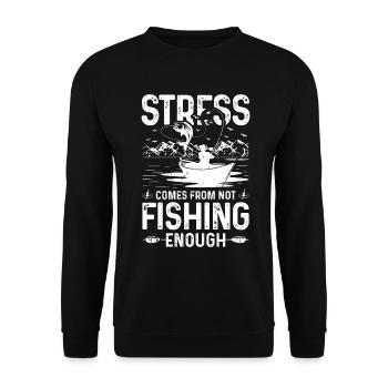 Stress arises when you don't fish enough - Unisex Sweatshirt - black - Front - Alina (178cm) & Michal (187cm)