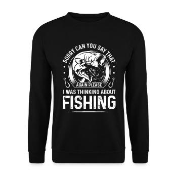 Sorry Can You Say That Again Please I Was Thinking - Unisex Sweatshirt - black - Front - Alina (178cm) & Michal (187cm)