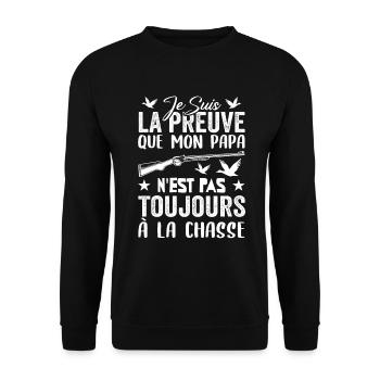 Preuve que papa n'est pas toujours à la chasse - Sweat-shirt Unisexe - noir - Devant - Alina (178cm) & Michal (187cm)