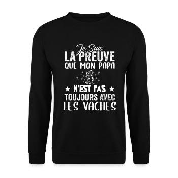 Preuve que mon papa pas toujours avec les vaches - Sweat-shirt Unisexe - noir - Devant - Alina (178cm) & Michal (187cm)