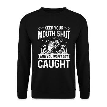 Halt den Mund und du wirst nicht gefangen - Unisex Pullover - Schwarz - Vorne - Alina (178cm) & Michal (187cm)