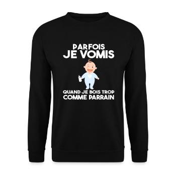 Parfois, Je Vomis Comme Parrain Quand Je Bois Trop - Sweat-shirt Unisexe - noir - Devant - Alina (178cm) & Michal (187cm)