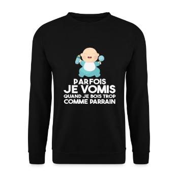 Parfois, Je Vomis Comme Parrain Quand Je Bois Trop - Sweat-shirt Unisexe - noir - Devant - Alina (178cm) & Michal (187cm)