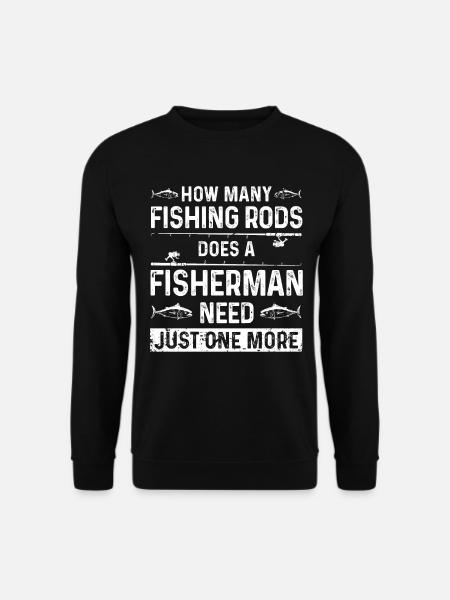 Wie viele Angelruten braucht ein Angler Nur noch e - Unisex Pullover - Schwarz