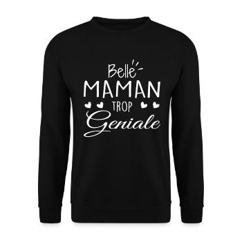 Belle Maman Trop Geniale | Fête Des Mères - Sweat-shirt Unisexe - noir - Devant - Alina (178cm) & Michal (187cm)