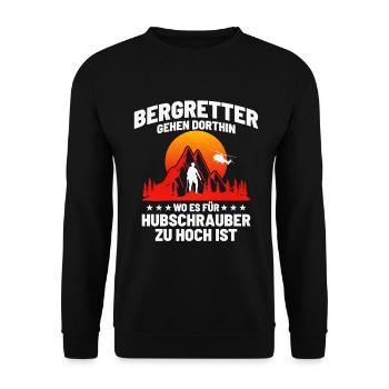 Bergretter Gehen Dorthin Wo Es Für Hubschrauber Zu - Unisex Pullover - Schwarz - Vorne - Alina (178cm) & Michal (187cm)