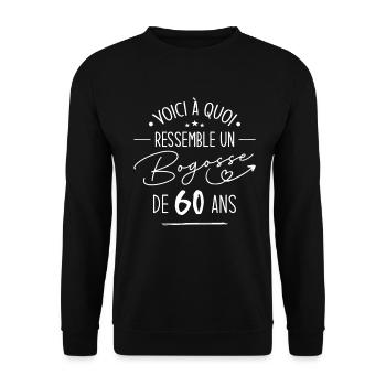 Bogosse 60 ans Cadeau Humour Anniversaire 60 ans - Sweat-shirt Unisexe - noir - Devant - Alina (178cm) & Michal (187cm)