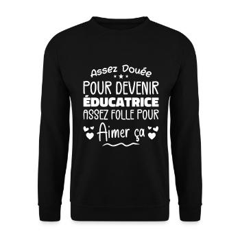 Assez douée pour devenir éducatrice assez folle - Sweat-shirt Unisexe - noir - Devant - Alina (178cm) & Michal (187cm)