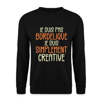 Je suis pas bordélique je suis simplement créative - Sweat-shirt Unisexe - noir - Devant - Alina (178cm) & Michal (187cm)