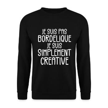 Je suis pas bordélique je suis simplement créative - Sweat-shirt Unisexe - noir - Devant - Alina (178cm) & Michal (187cm)
