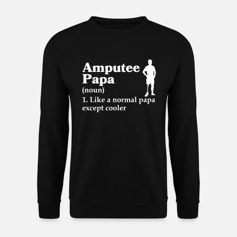 Amputated Leg Prosthesis Gift - Unisex Sweatshirt - black