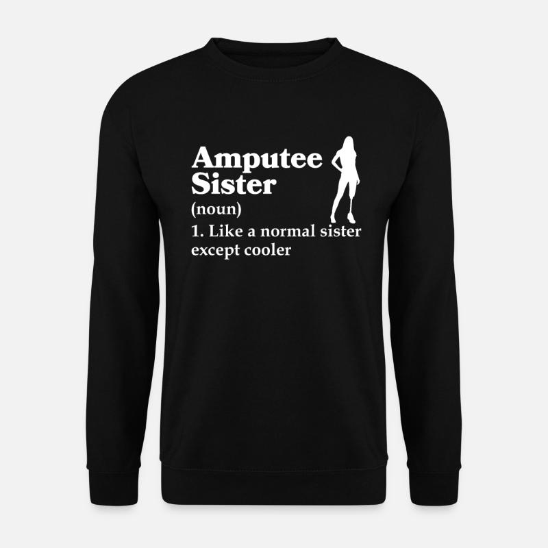 Amputiertes Bein Prothese Geschenk - Unisex Pullover - Schwarz