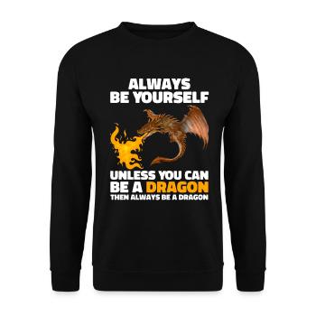Sei immer du selbst, es sei denn, du kannst ein Drache sein - Unisex Pullover - Schwarz - Vorne - Alina (178cm) & Michal (187cm)