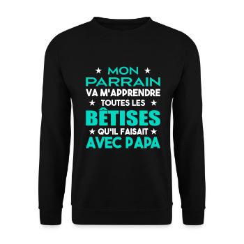 Mon Parrain Va M'apprendre Les Bêtises Humour - Sweat-shirt Unisexe - noir - Devant - Alina (178cm) & Michal (187cm)