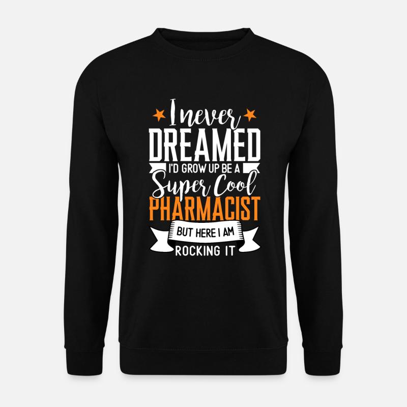 Pharmacist - Unisex Sweatshirt - black