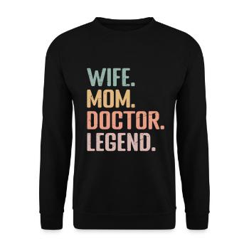 Wife Mom Doctor Legend Women's Day - Unisex Sweatshirt - black - Front - Alina (178cm) & Michal (187cm)