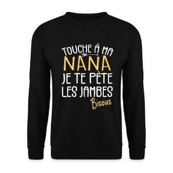 Touche À Ma Nana Pète Les Jambes Humour - Sweat-shirt Unisexe - noir - Devant - Alina (178cm) & Michal (187cm)