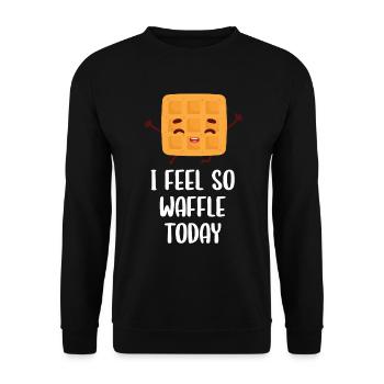 Je me sens tellement gaufrée aujourd’hui - Sweat-shirt Unisexe - noir - Devant - Alina (178cm) & Michal (187cm)