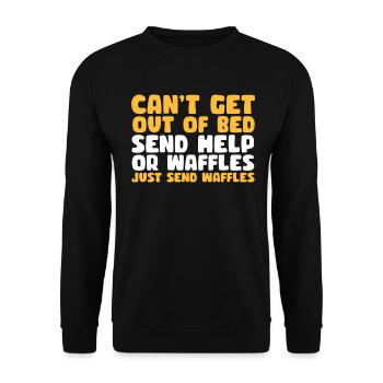 Can't get out of bed Chic help or - Unisex Sweatshirt - black - Front - Alina (178cm) & Michal (187cm)