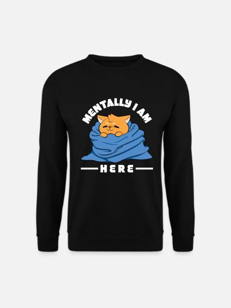 Geistig bin ich hier - Unisex Pullover - Schwarz