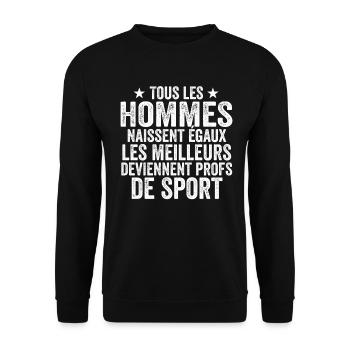 Les Meilleurs Hommes Deviennent Profs De Sport - Sweat-shirt Unisexe - noir - Devant - Alina (178cm) & Michal (187cm)