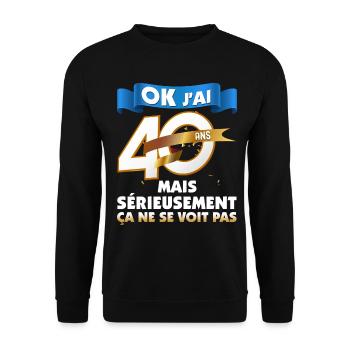 Ok j'ai 40 ans Humour Anniversaire Homme Ou Femme - Sweat-shirt Unisexe - noir - Devant - Alina (178cm) & Michal (187cm)