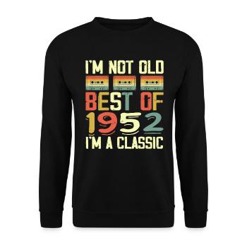 1952 I'm Not Old I'm Classic Vintage 1952 Geburtstag - Unisex Pullover - Schwarz - Vorne - Alina (178cm) & Michal (187cm)