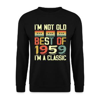1959 I'm Not Old I'm Classic Vintage 1959 Geburtstag - Unisex Pullover - Schwarz - Vorne - Alina (178cm) & Michal (187cm)