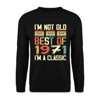 1971 I'm Not Old I'm Classic Vintage 1971 Birthday - Sweat-shirt Unisexe - noir - Devant - Alina (178cm) & Michal (187cm)