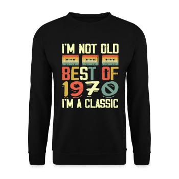 1970 I'm Not Old I'm Classic Vintage 1970 Geburtstag - Unisex Pullover - Schwarz - Vorne - Alina (178cm) & Michal (187cm)