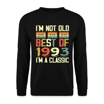 1993 I'm Not Old I'm Classic Vintage 1993 Geburtstag - Unisex Pullover - Schwarz - Vorne - Alina (178cm) & Michal (187cm)