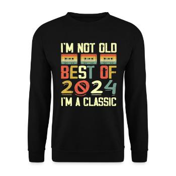 2024 Ich bin nicht alt, ich bin klassischer Jahrgang 2024 Geburtstag - Unisex Pullover - Schwarz - Vorne - Alina (178cm) & Michal (187cm)
