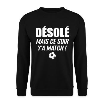 Désolé Mais Ce Soir Y'a Match - Sweat-shirt Unisexe - noir - Devant - Alina (178cm) & Michal (187cm)