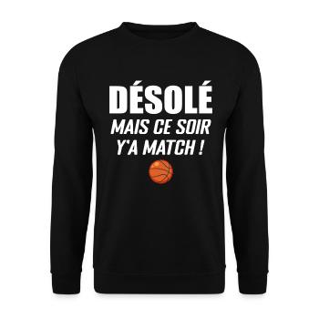 Désolé Mais Ce Soir Y'a Match - Basketball - Sweat-shirt Unisexe - noir - Devant - Alina (178cm) & Michal (187cm)