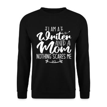 I Am A Writer And A Mom Nothing Scares Me - Unisex Sweatshirt - black - Front - Alina (178cm) & Michal (187cm)
