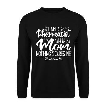 I Am A Pharmacist And A Mom Nothing Scares Me - Sweat-shirt Unisexe - noir - Devant - Alina (178cm) & Michal (187cm)