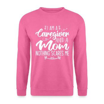 Ich bin eine Mutter und eine Pflegekraft, nichts macht mir Angst - Unisex Pullover - Pink - Vorne