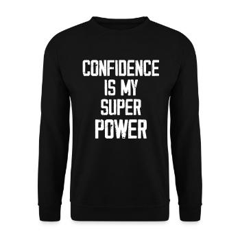 Confidence Is My Super Power - Funny - Unisex Sweatshirt - black - Front - Alina (178cm) & Michal (187cm)