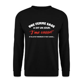 Une femme sage a dit un jour j me casse ... - Sweat-shirt Unisexe - noir - Devant - Alina (178cm) & Michal (187cm)