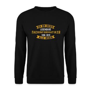 Ich Bin Dieser Legendäre Fachinformatiker - Unisex Pullover - Schwarz - Vorne - Alina (178cm) & Michal (187cm)