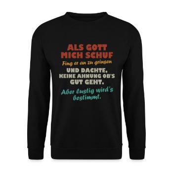 Als Gott mich schuf fing - Unisex Pullover - Schwarz - Vorne - Alina (178cm) & Michal (187cm)