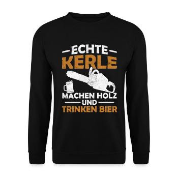 Echte kerle machen holz und trinken bier - Unisex Pullover - Schwarz - Vorne - Alina (178cm) & Michal (187cm)