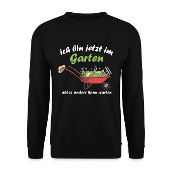 Ich Bin jetzt Im Garten Alles Andere Kann Warten - Unisex Pullover - Schwarz - Vorne - Alina (178cm) & Michal (187cm)